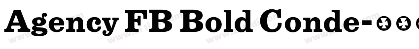 Agency FB Bold Conde字体转换